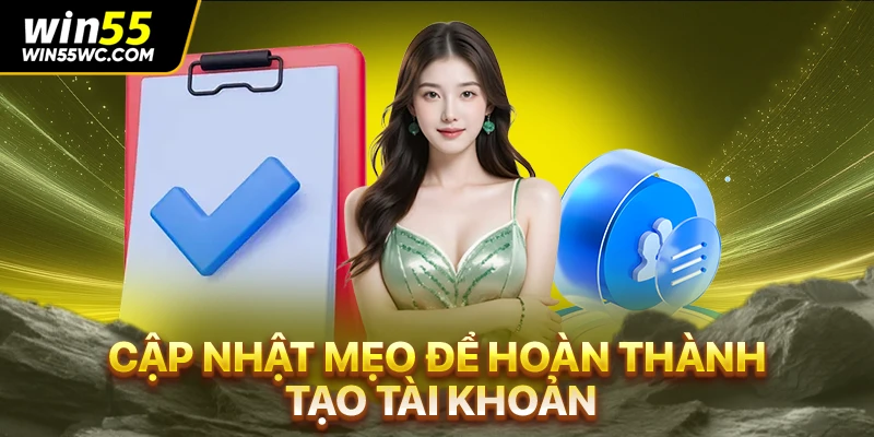 Cập nhật mẹo để hoàn thành tạo tài khoản