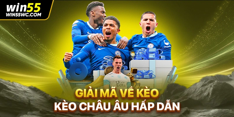 Giải mã về kèo kèo châu Âu hấp dẫn