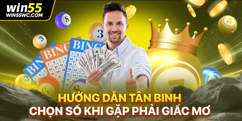 Hướng dẫn tân binh chọn số khi gặp phải giấc mơ