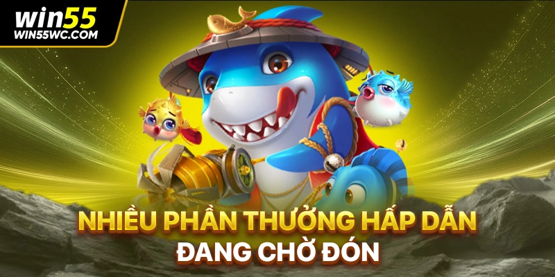 Nhiều phần thưởng hấp dẫn đang chờ đón