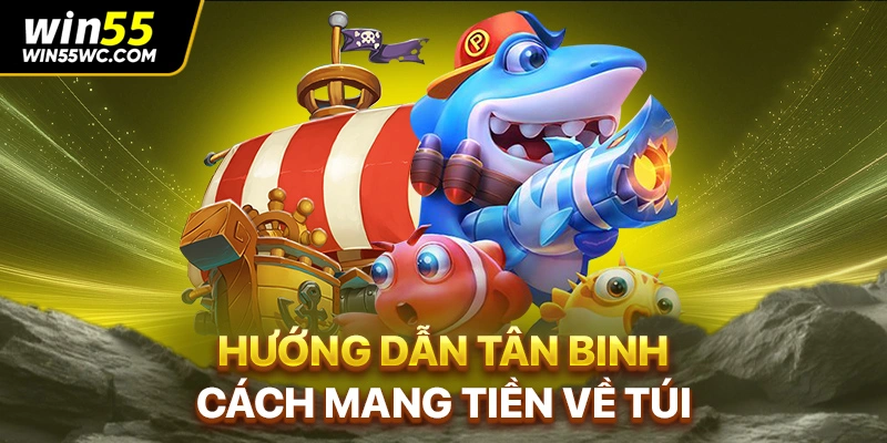 Hướng dẫn tân binh cách mang tiền về túi