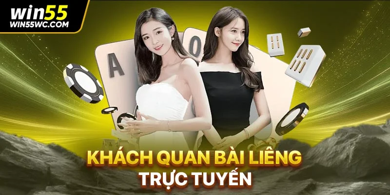 Khách quan bài Liêng trực tuyến