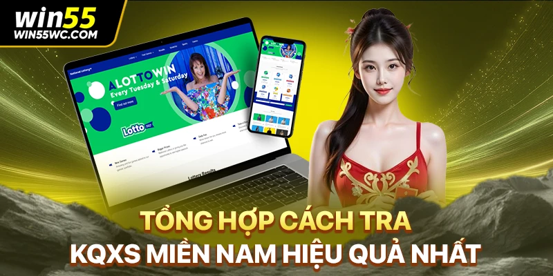 Tổng hợp cách tra KQXS miền Nam hiệu quả nhất